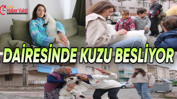 APARTMAN DAİRESİNDE KUZU BESLİYOR