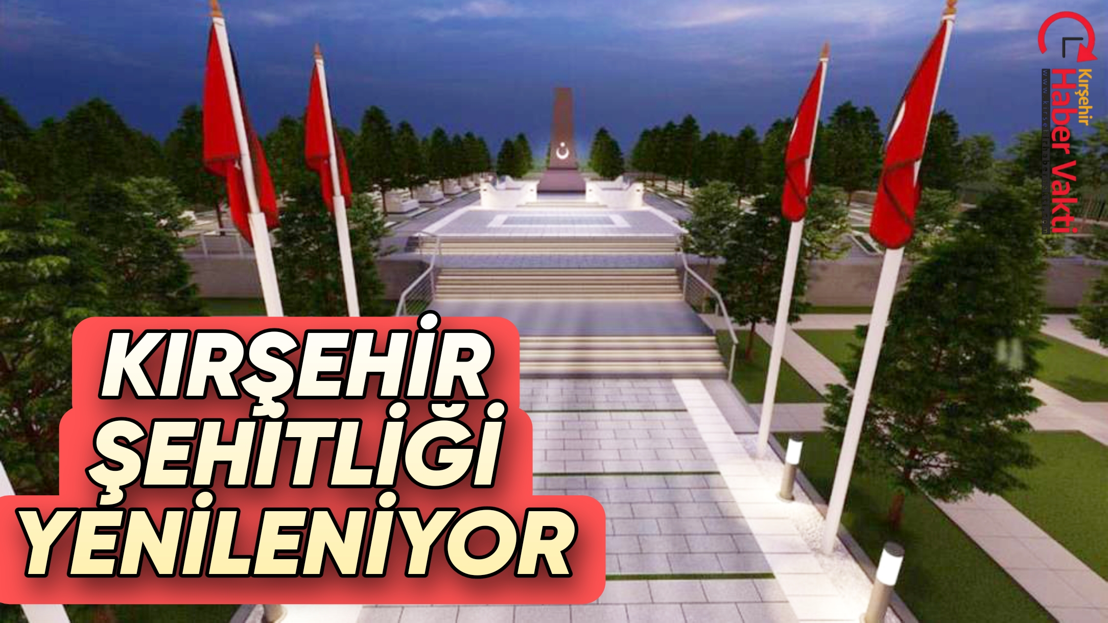 KIRŞEHİR AHMET TOZLUKLU ŞEHİTLİĞİ YENİLENİYOR