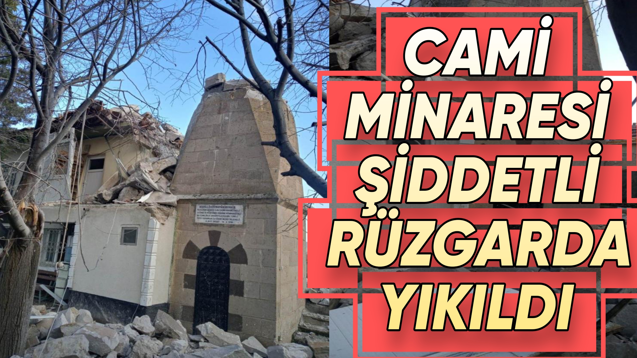 KIRŞEHİR’DE CAMİ MİNARESİ ŞİDDETLİ RÜZGARDA YIKILDI