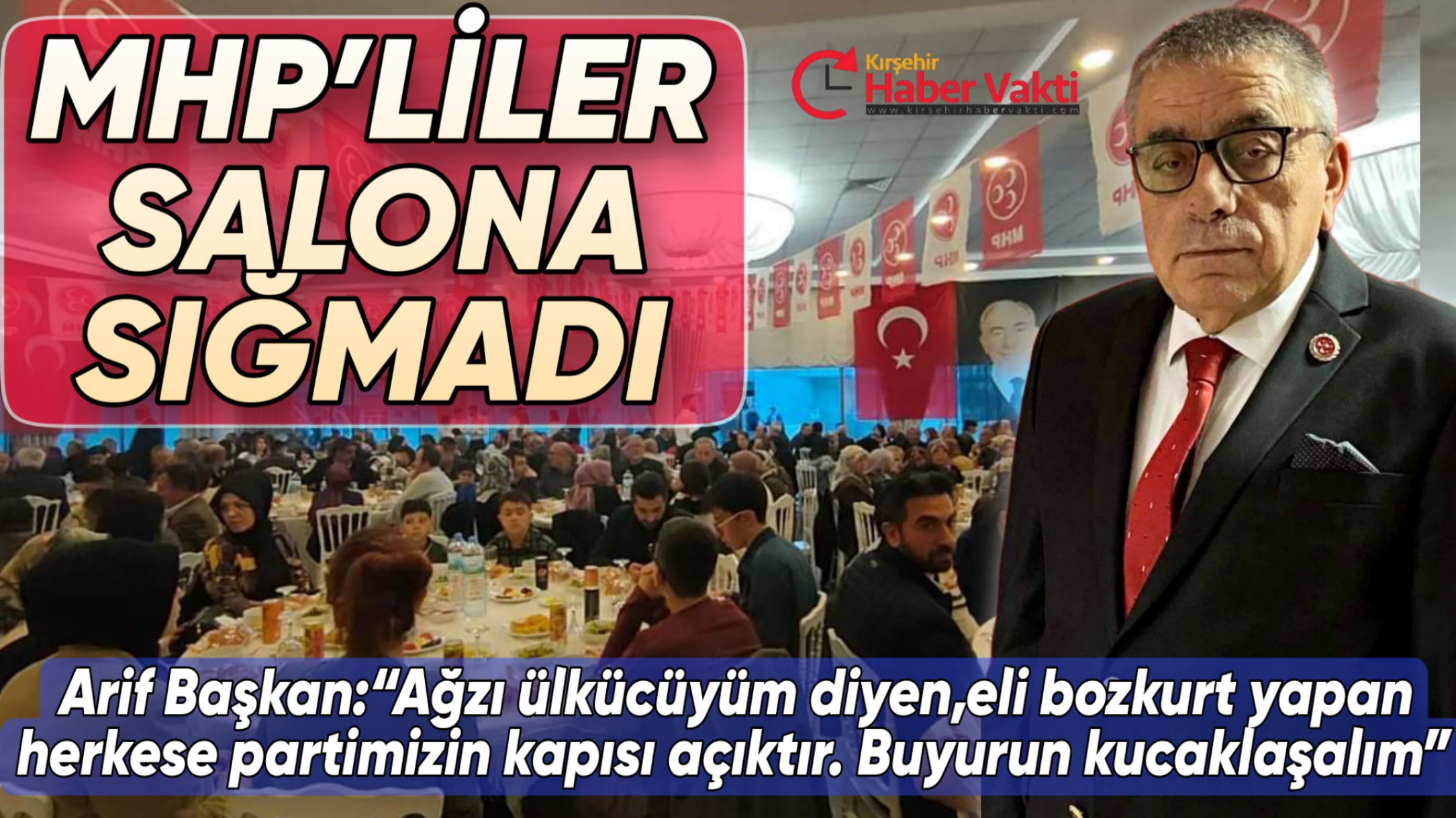KIRŞEHİR’DE MHP’LİLER SALONA SIĞMADI