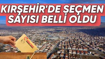 KIRŞEHİR’DE 171 BİN 527 SEÇMEN SANDIĞA GİDECEK