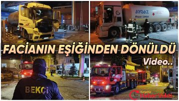 KENT MERKEZİNDE BULUNAN BENZİNLİKTE TANKER ALEV ALDI FACİANIN EŞİĞİNDEN DÖNÜLDÜ