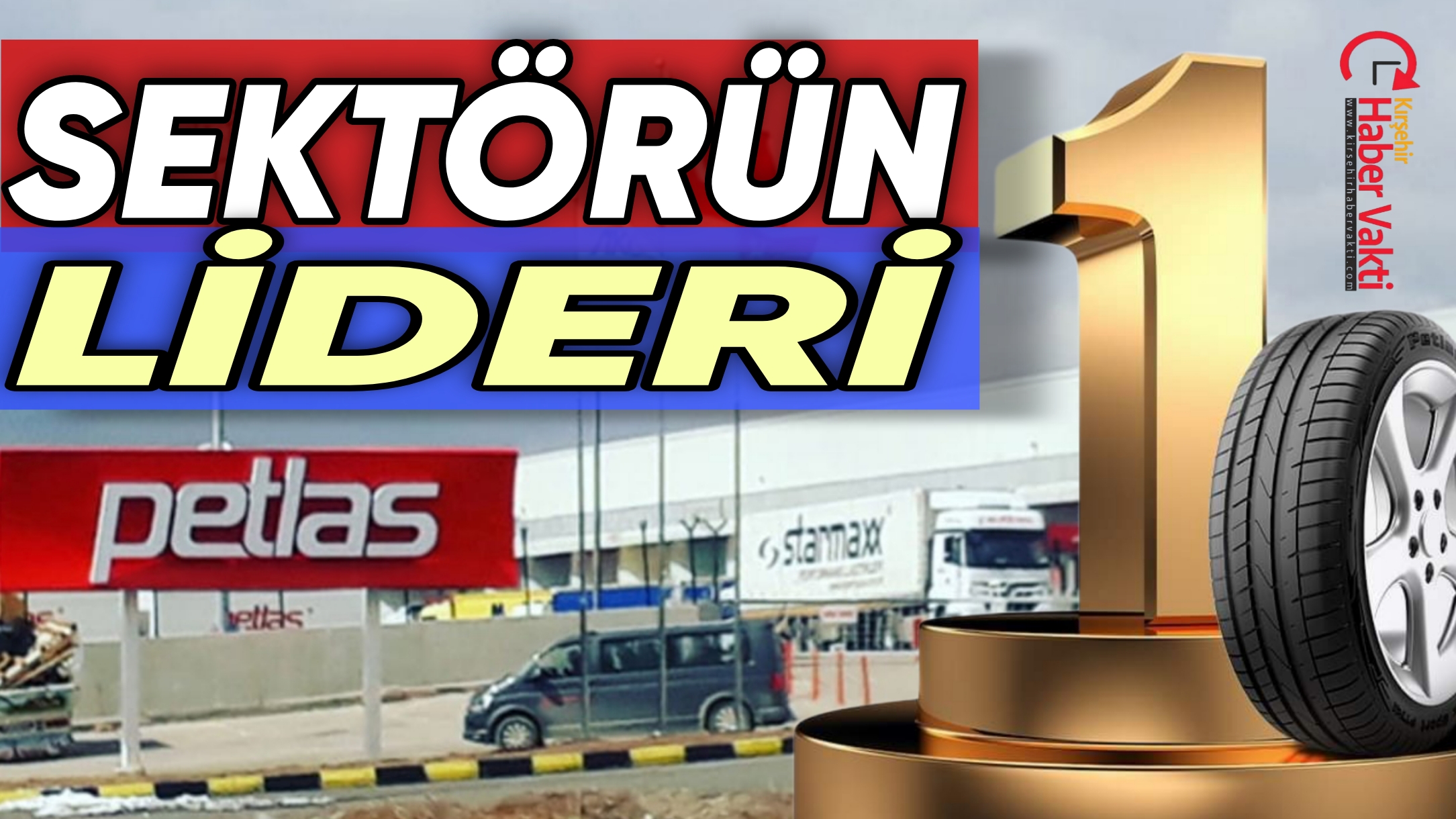PETLAS, LASTİK SEKTÖRÜNDE İHRACAT ŞAMPİYONU OLDU