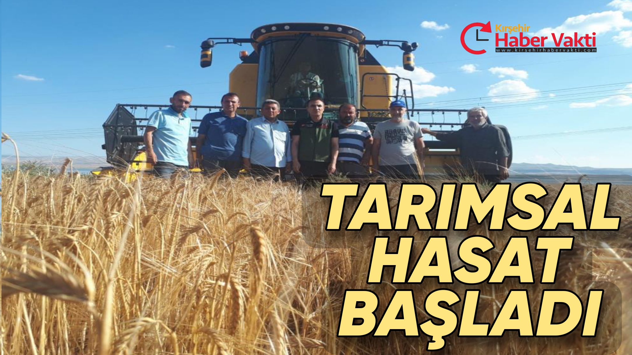 KIRŞEHİR’DE İLK TARIMSAL ÜRÜN HASADI YAPILDI