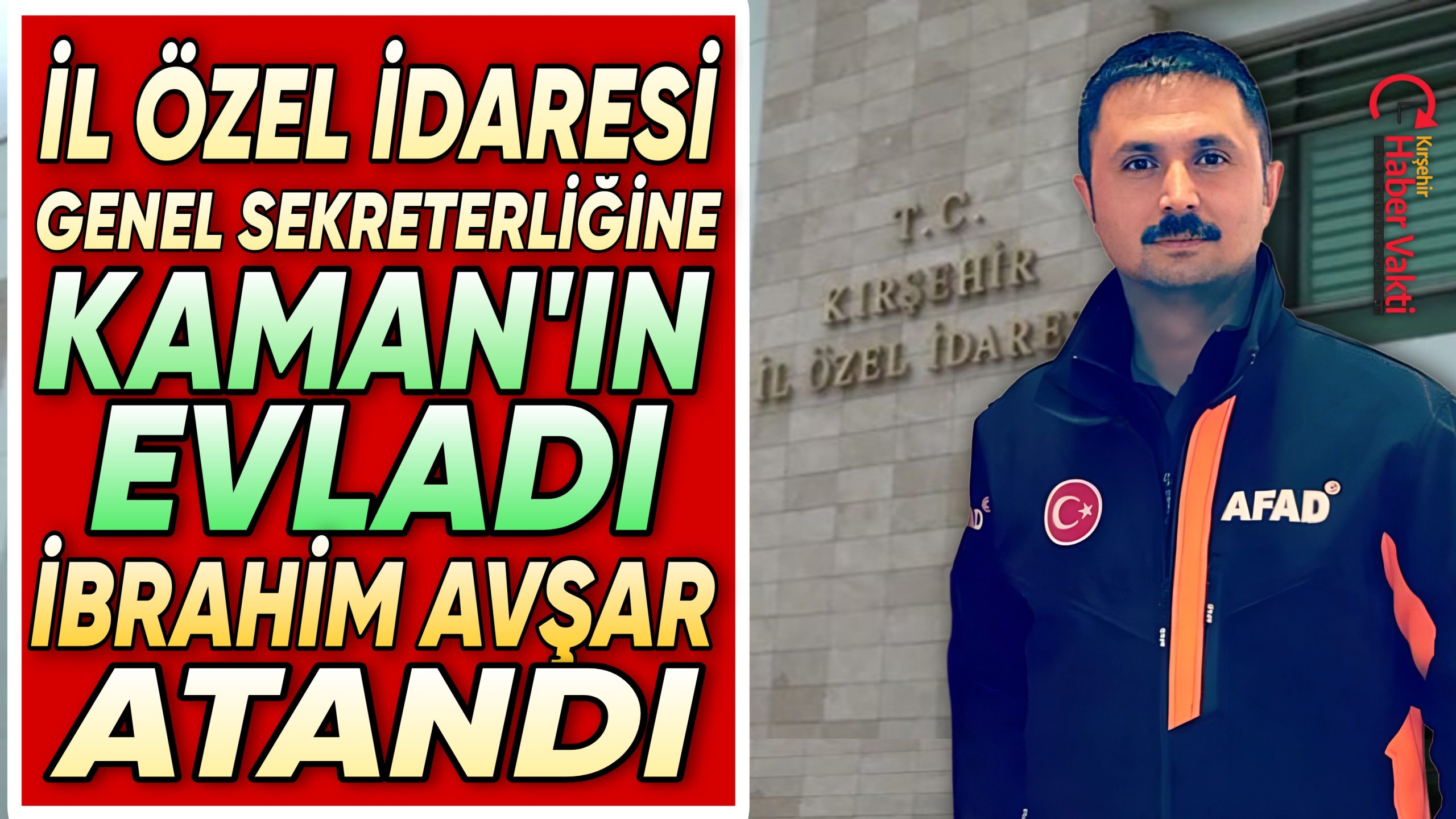 İL ÖZEL İDARESİ GENEL SEKRETERİ İBRAHİM AVŞAR OLDU