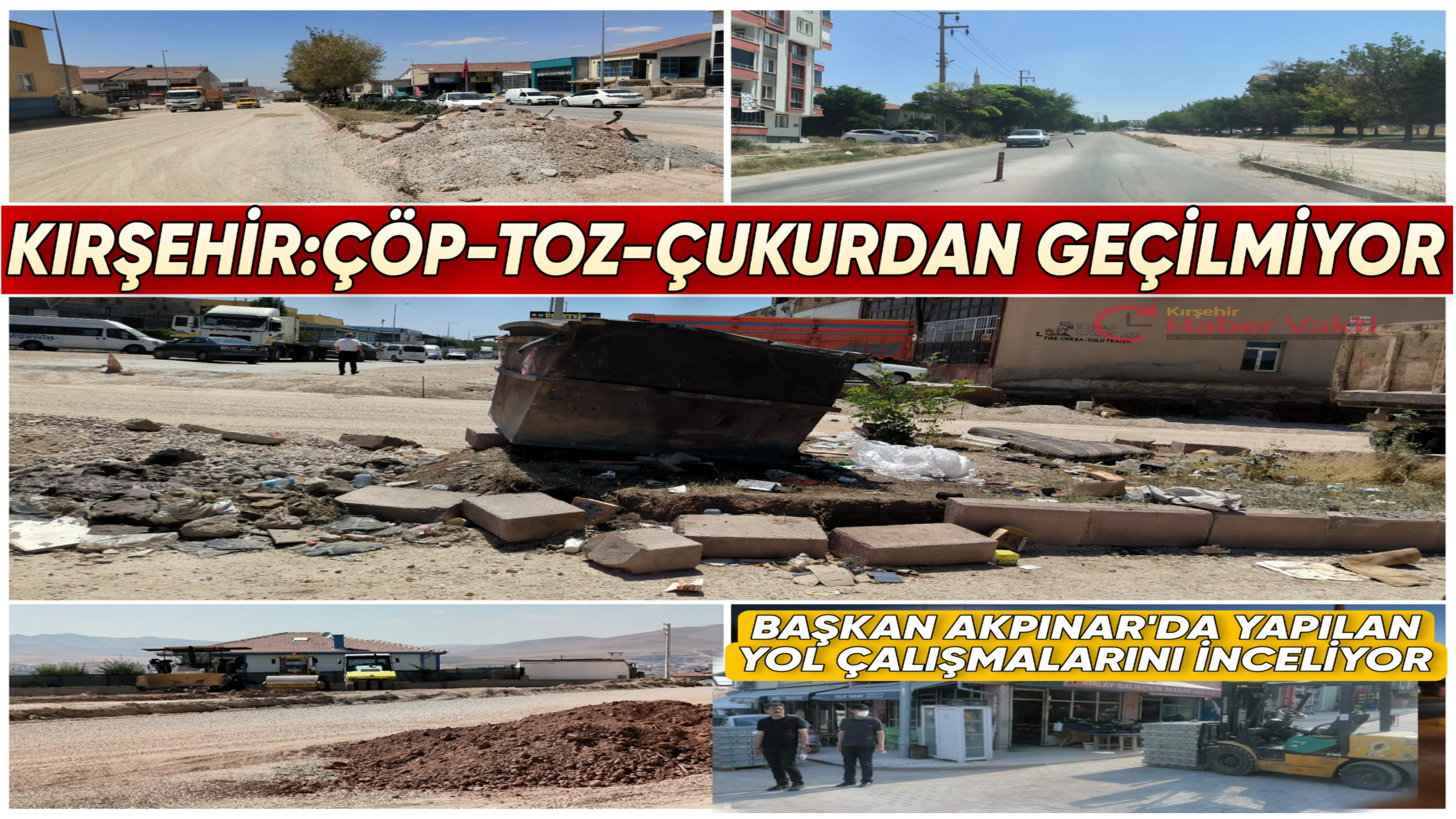 KIRŞEHİR BELEDİYESİNİN DAR ALANDA SONUNU GETİREMEDİĞİ YOL YAPIM ÇALIŞMALARI VATANDAŞI CANINDAN BEZDİRDİ