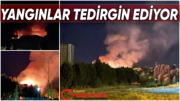 KIRŞEHİR’DE ART ARDA YANGINLAR!