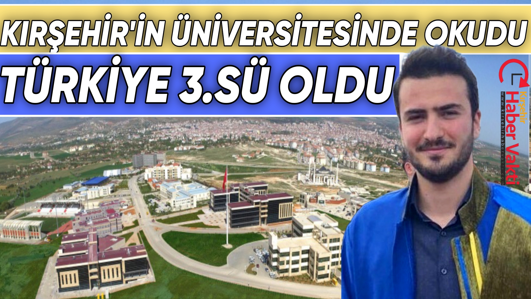Kırşehir Ahi Evran üniversitesinde eğitim gören Berkay Güzel girdiği KPS