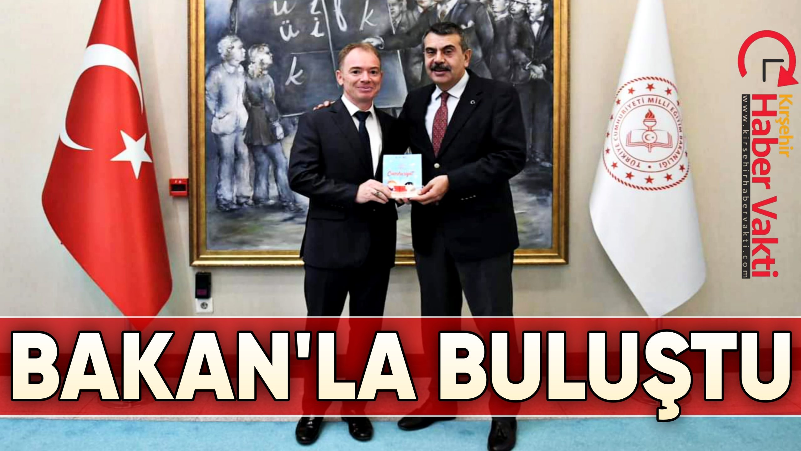 KIRŞEHİR İL MİLLİ EĞİTİM MÜDÜRÜ YASİN GÜLŞEN MİLLİ EĞİTİM BAKANI İLE BİR ARAYA GELDİ