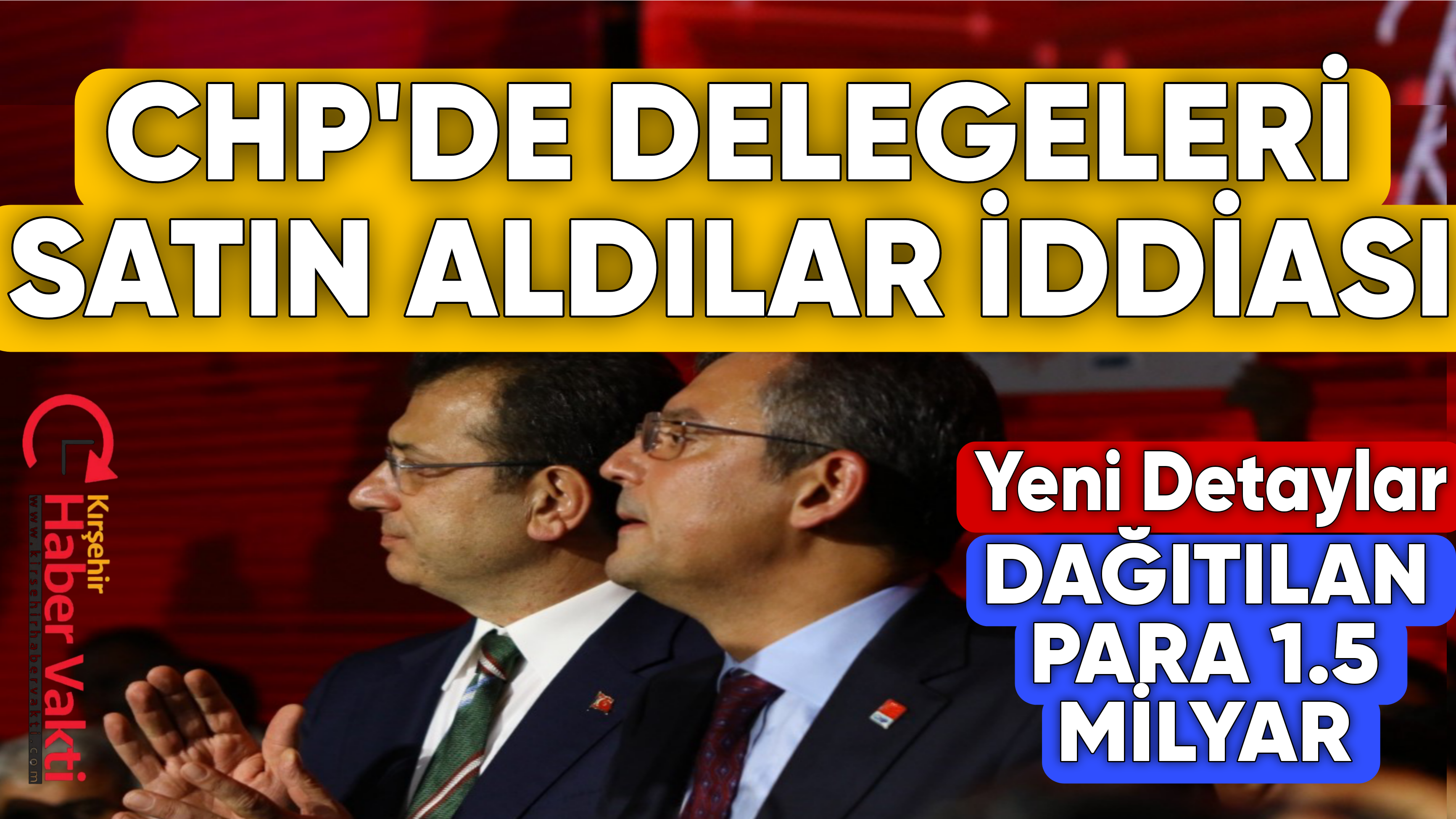 CHP’Lİ ÜNLÜ İSİMDEN ŞOK İDDİA:”DELEGELERİ SATIN ALDILAR”