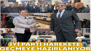 SEÇİM ÖNCESİ İYİ PARTİ’DE HAZIRLIKLAR TAMAM