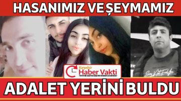 CİNAYETE KURBAN GİDEN HASAN VE ŞEYMAN’NIN KATİLLERİ HAPSE MAHKUM EDİLDİ