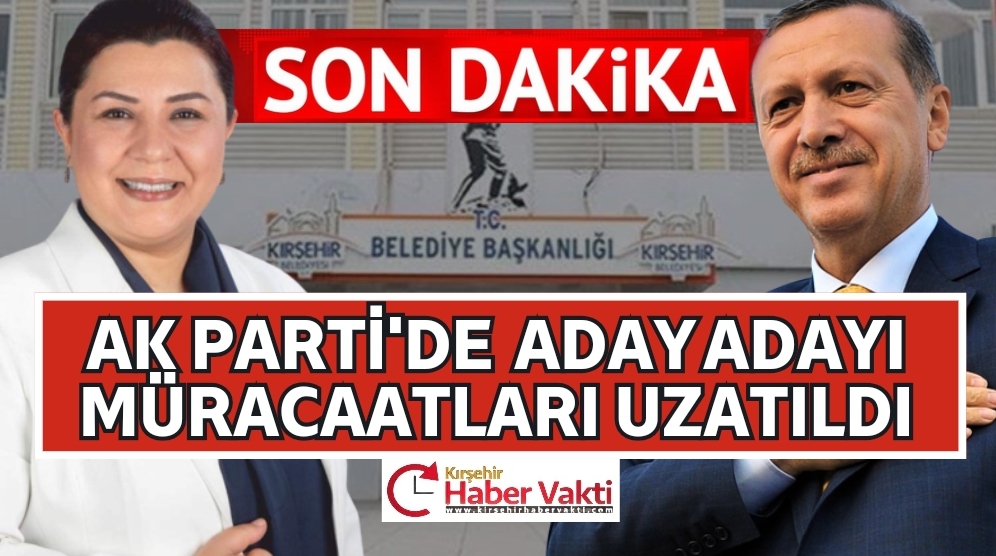 AK PARTİ ADAY ADAYI BAŞVURU TARİHİ 22 KASIM’A UZATILDI İŞTE DETAYLAR