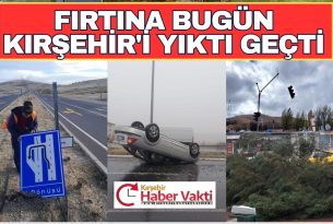 KIRŞEHİR’DE HER BİR NOKTADA BAŞKA BİR OLAY YAŞANDI