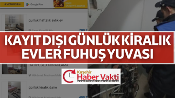 VAZGEÇMİYORLAR ŞEHRİN SUÇ YUVALARI GÜNLÜK KİRALIK EVLER