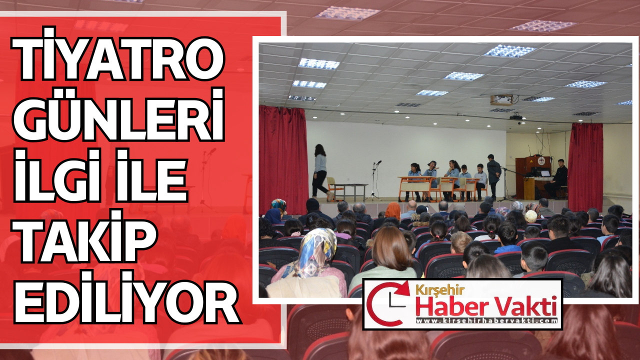 Kırşehir’in Çiçekdağı ilçesinde Milli Eğitim Müdürlüğü tarafından hazırlanan tiyatro günleri