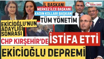 EKİCİOĞLU İLE OLMAZ DİYEN CHP KIRŞEHİR İL ÖRGÜTÜ İSTİFA ETTİ