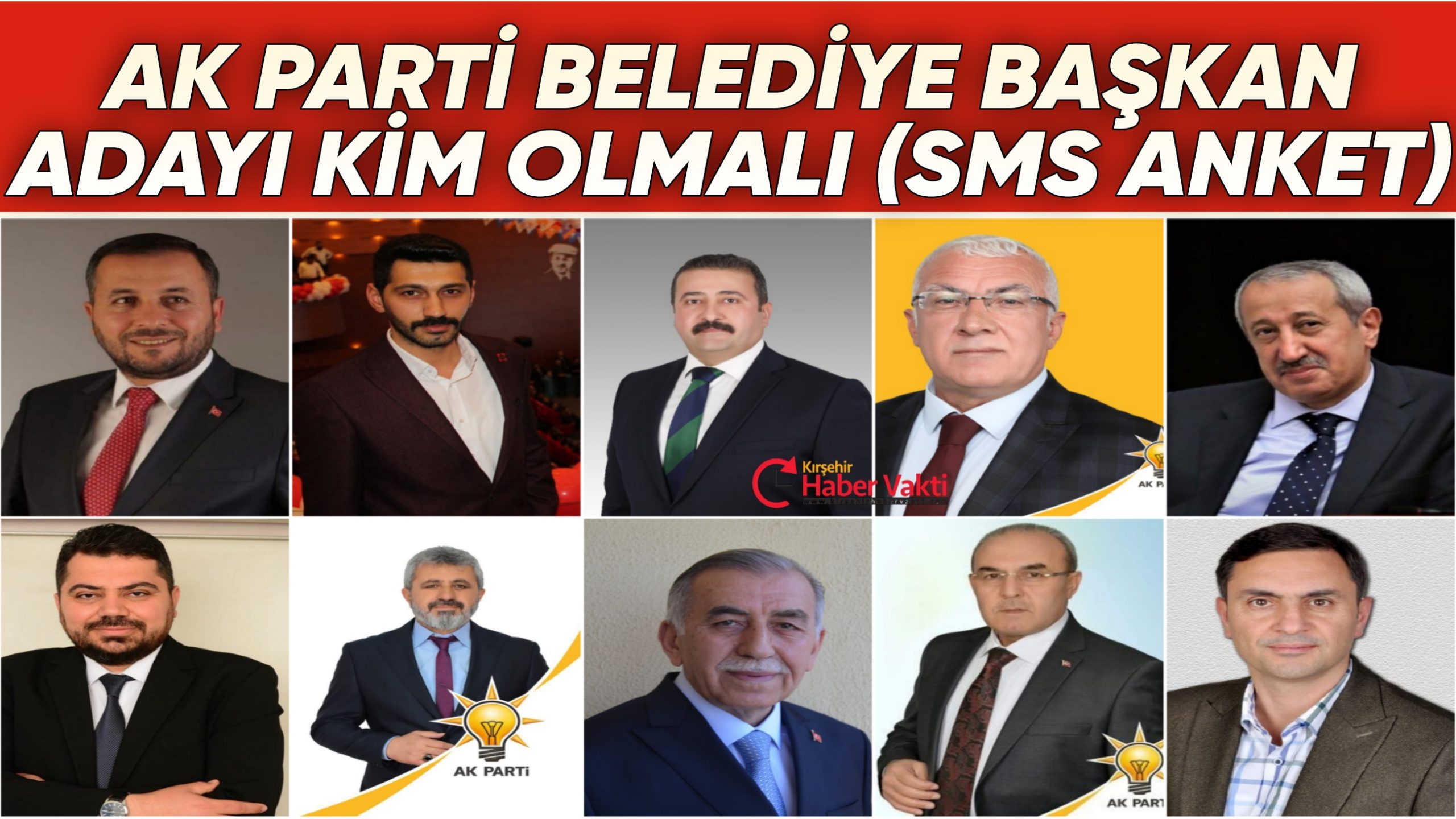 AK PARTİDE BELEDİYE BAŞKAN ADAYI KİM OLMALI? SMS ANKET