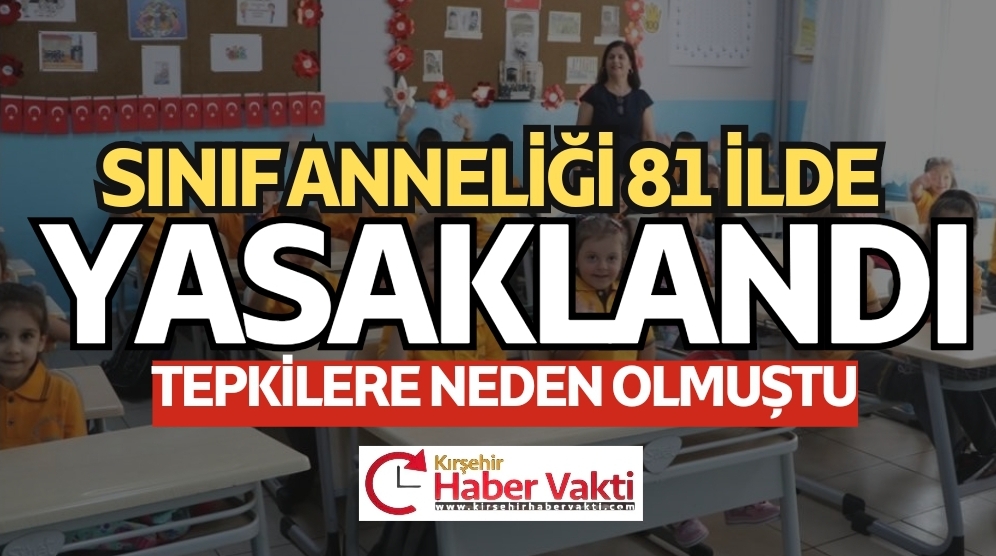 TEPKİLERE NEDEN OLAN O UYGULAMA 81 İLDE YASAKLANDI