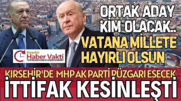KIRŞEHİR’DE AK PARTİ BELEDİYEYİ GARANTİLEDİ MHP VE AK PARTİ RÜZGARI ESECEK