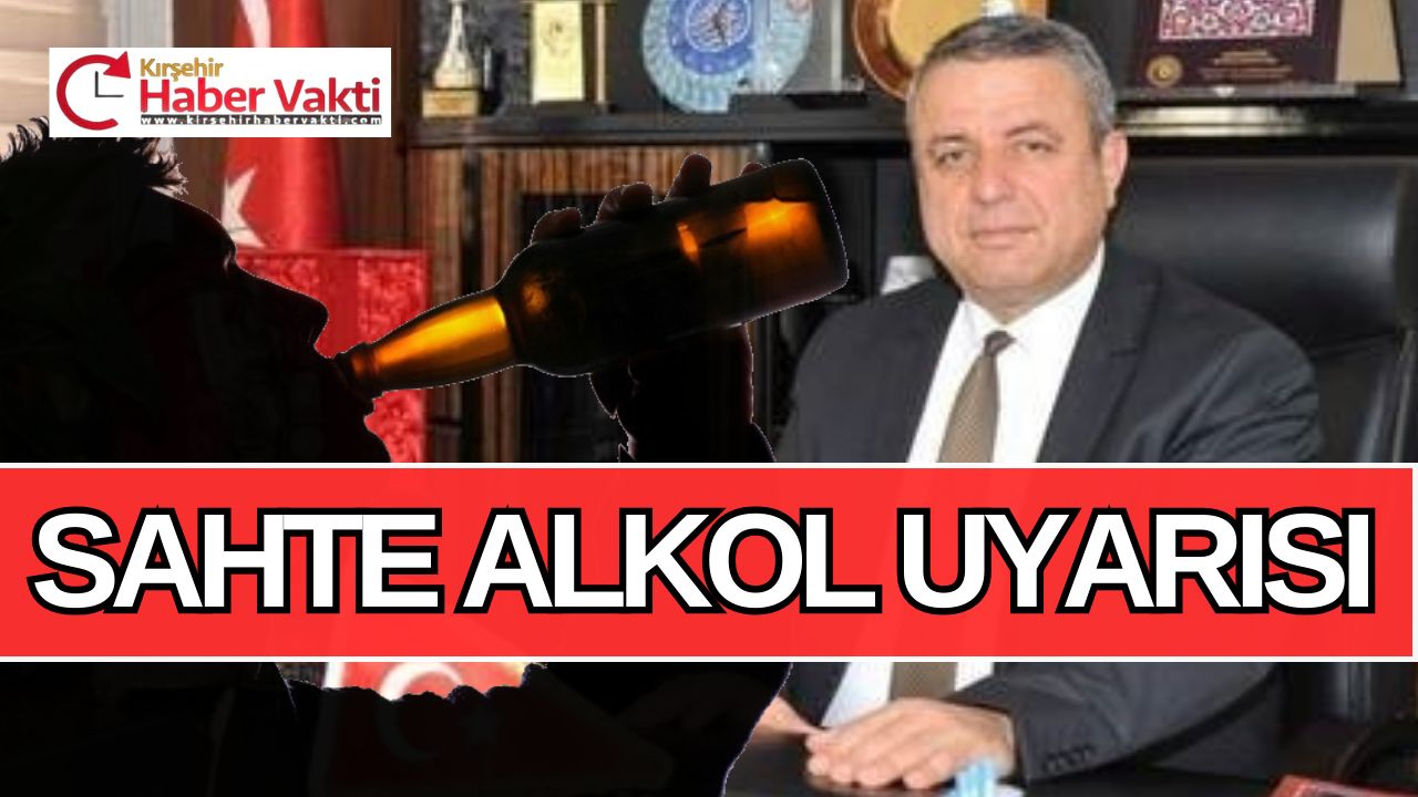 BAHAMETTİN ÖZTÜRK’TEN SAHTE ALKOL UYARISI