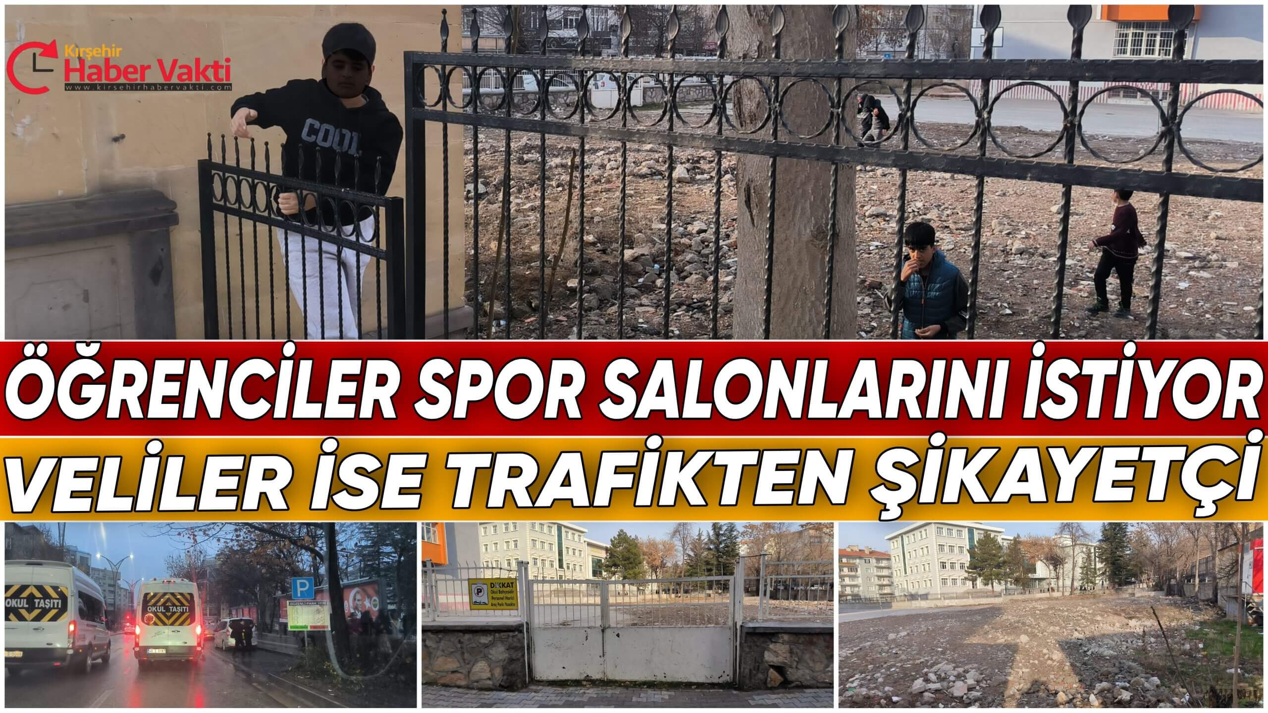 CUMHURİYET ORTAOKULU ÖĞRENCİLERİ KAPALI SPOR SALONLARINI GERİ İSTİYOR, VELİLER İSE TRAFİKTEN ŞİKAYETÇİ