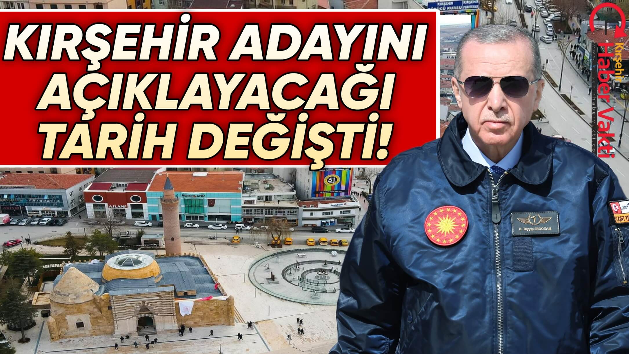 AK PARTİ, KIRŞEHİR ADAYLARINI AÇIKLAYACAĞI TARİH DEĞİŞTİ!