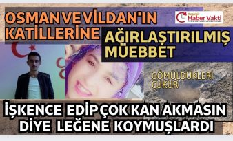 KIRŞEHİRLİ GENÇLER OSMAN VE VİLDAN’IN KATİLLERİNE MÜEBBET VERİLDİ