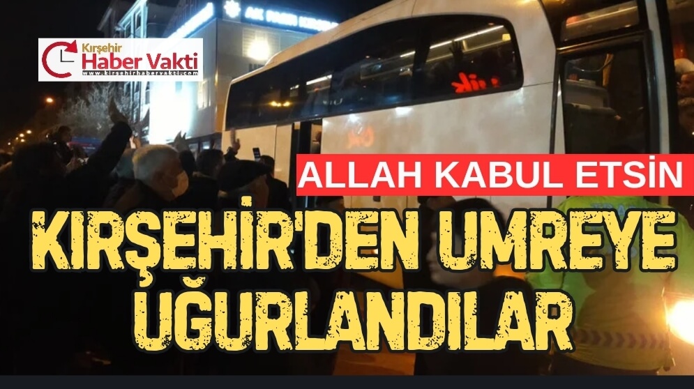 Kırşehir’de Diyanet İşleri Başkanlığı organizasyonuyla 46 kişi umreye gitti. Lale