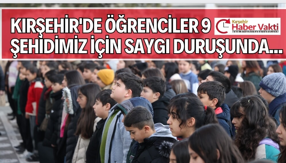 KIRŞEHİR’DE 8.SINIF ÖĞRENCİLERİ ŞEHİTLERİMİZİ ANDI