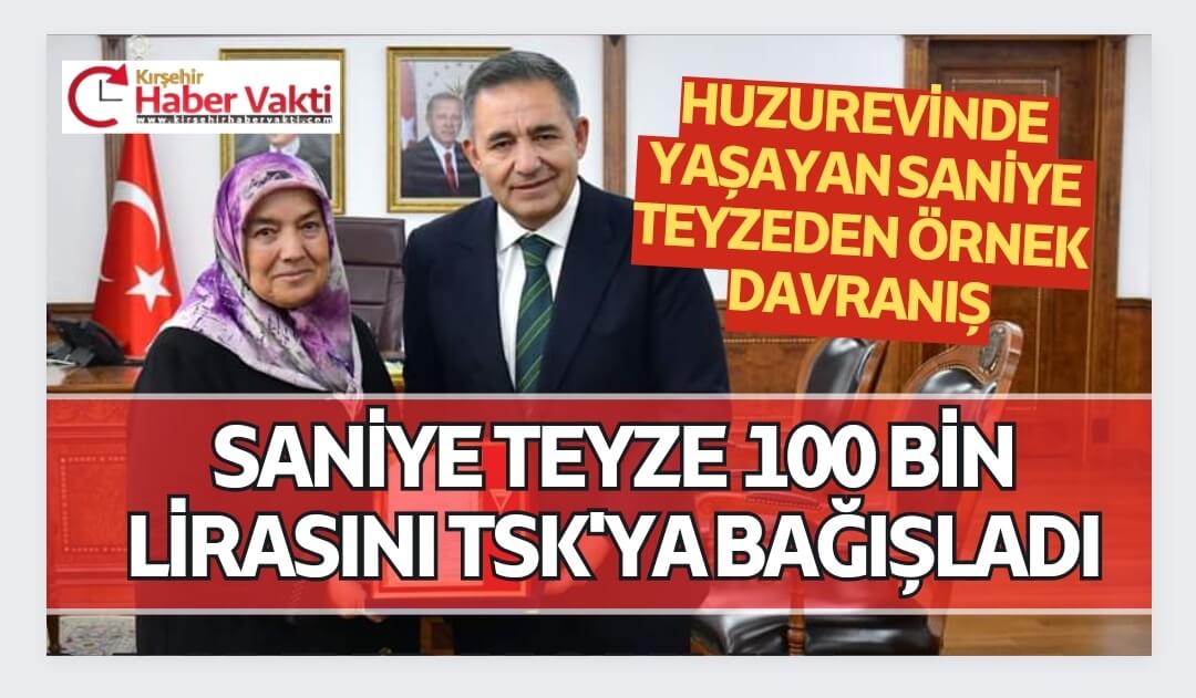 Kırşehir’de huzurevinde yaşayan Saniye teyze bankada bulunan parasını TÜRK ASKERİNE