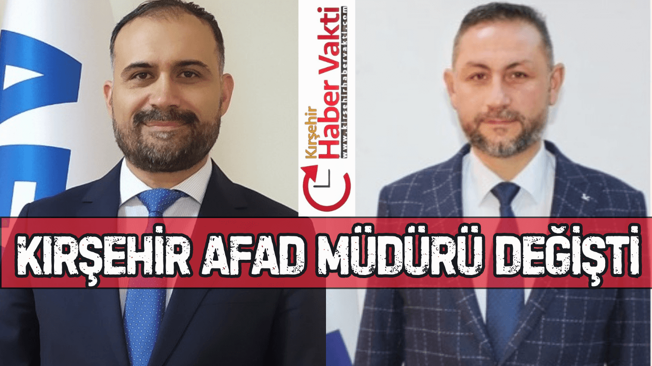 16 Ağustos 2023 tarihinde Kırşehir AFAD İl Müdürü olarak göreve