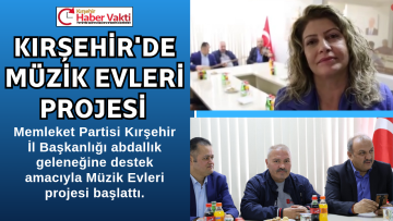 KIRŞEHİR’DE MÜZİK EVLERİ PROJESİ BAŞLATILIYOR