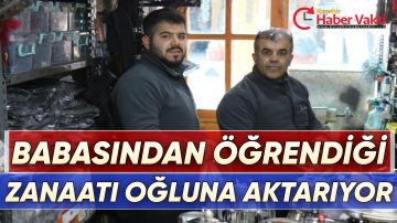 TARİHİ ÇARŞIDA BABA VE OĞLU TEKNOLOJİYE DİRENİYOR