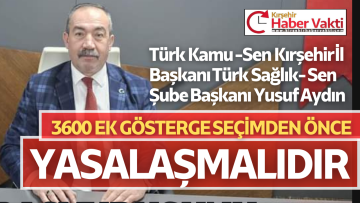3600 EK GÖSTERGE SEÇİMDEN ÖNCE YASALAŞMALIDIR