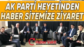 AK PARTİ HEYETİNDEN HABER SİTEMİZE ZİYARET
