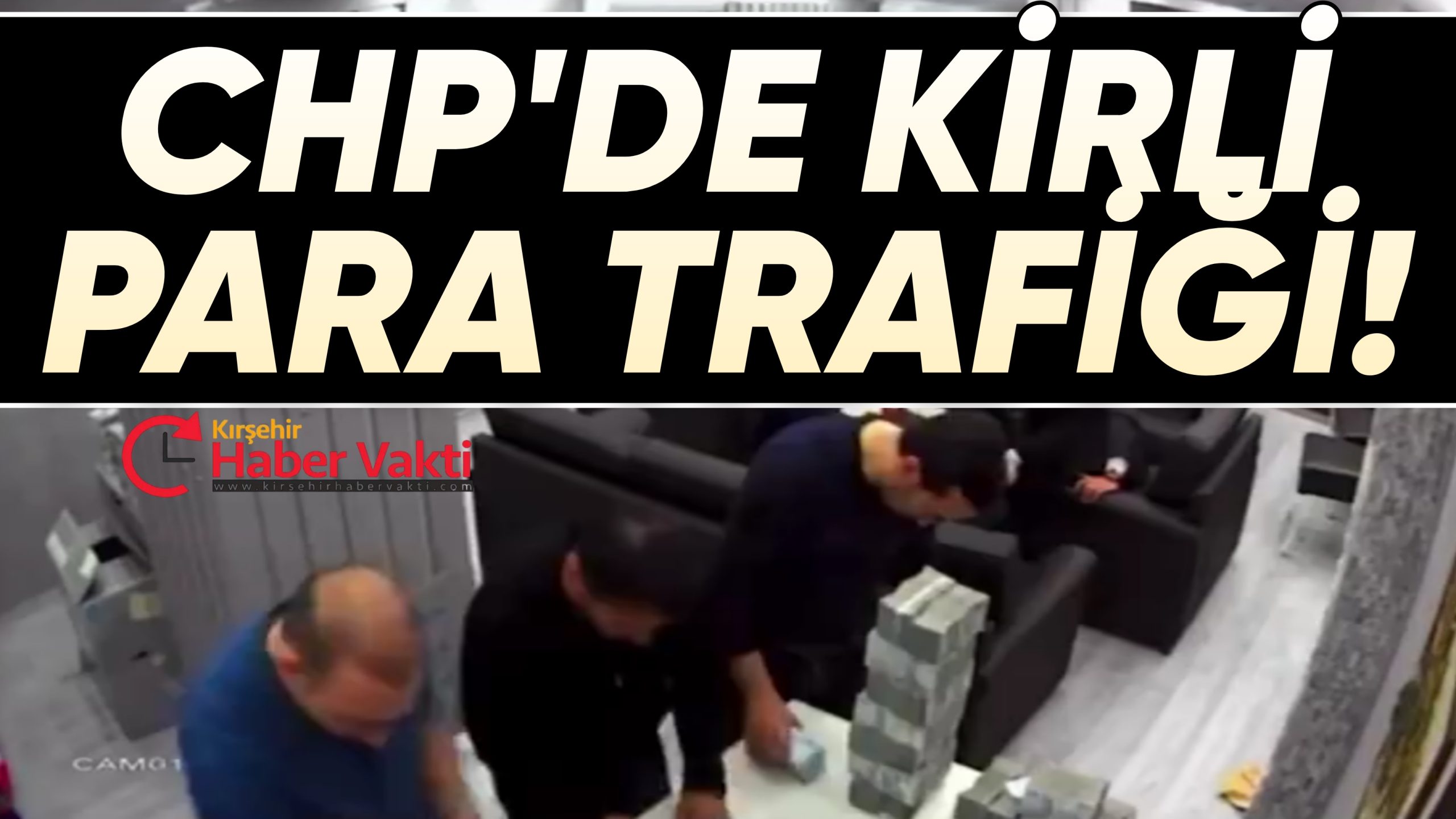 CHP’ DE KİRLİ PARA TRAFİĞİ
