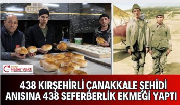 KIRŞEHİR’DE SEFERBERLİK EKMEĞİ YAPTILAR