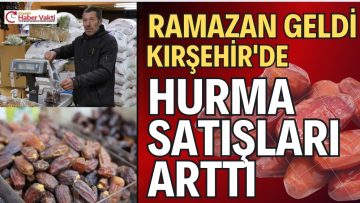 HURMA SATIŞLARI ARTTI