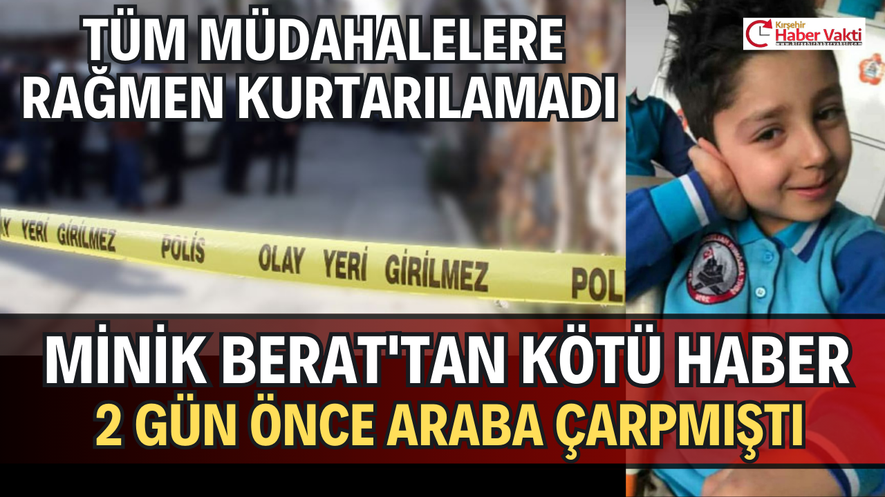 8 yaşındaki Nevzat Demir’den acı haber geldi. Kırşehir’de İki gün