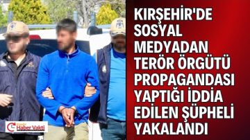 TERÖR PROPAGANDASI YAPTIĞI İDDA EDİLEN ŞAHIS YAKALANDI