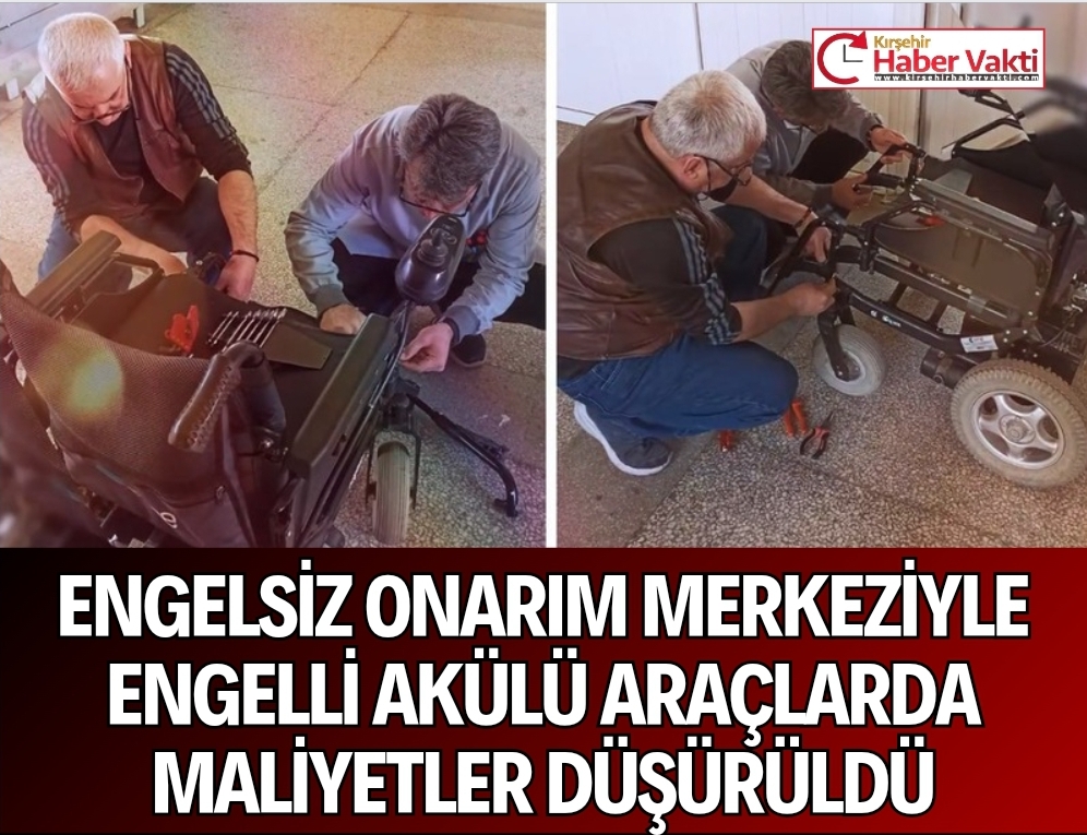 Kırşehir’de, Engelsiz Onarım Merkezleri ile engelli araçlardaki arızalarda maliyetler düşürüldü.