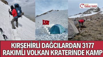KIRŞEHİRLİ DAĞCILAR ZİRVEDE