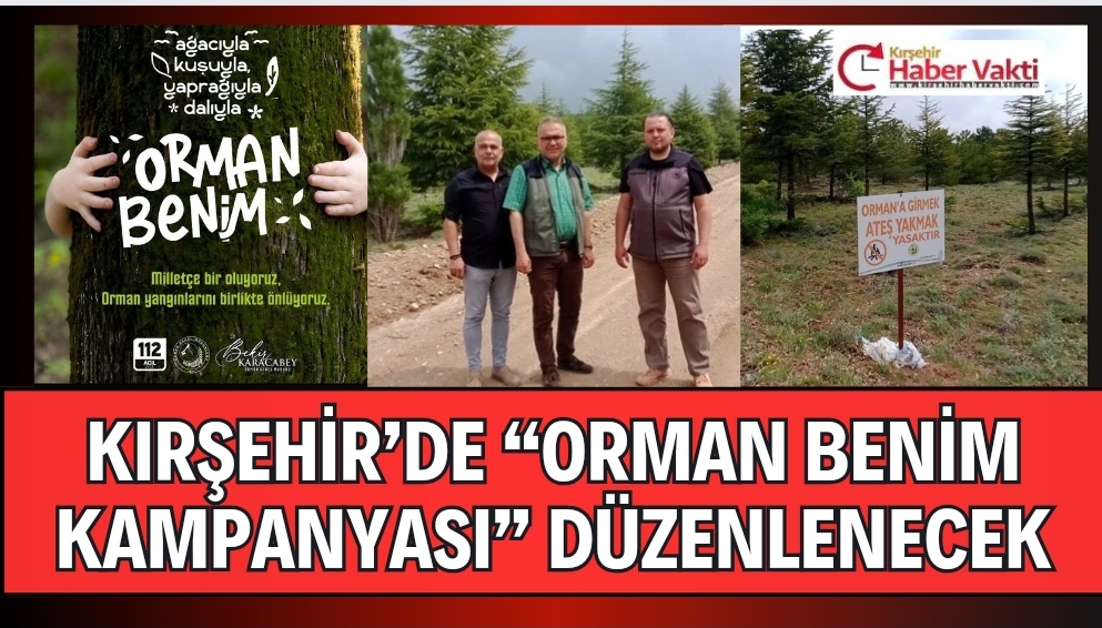 KIRŞEHİR’DE ORMAN BENİM KAMPANYASI