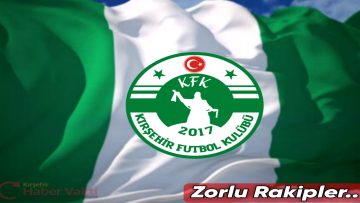 KIRŞEHİRSPOR’UN 3. LİG’ DEKİ GRUBU VE RAKİPLERİ BELLİ OLDU