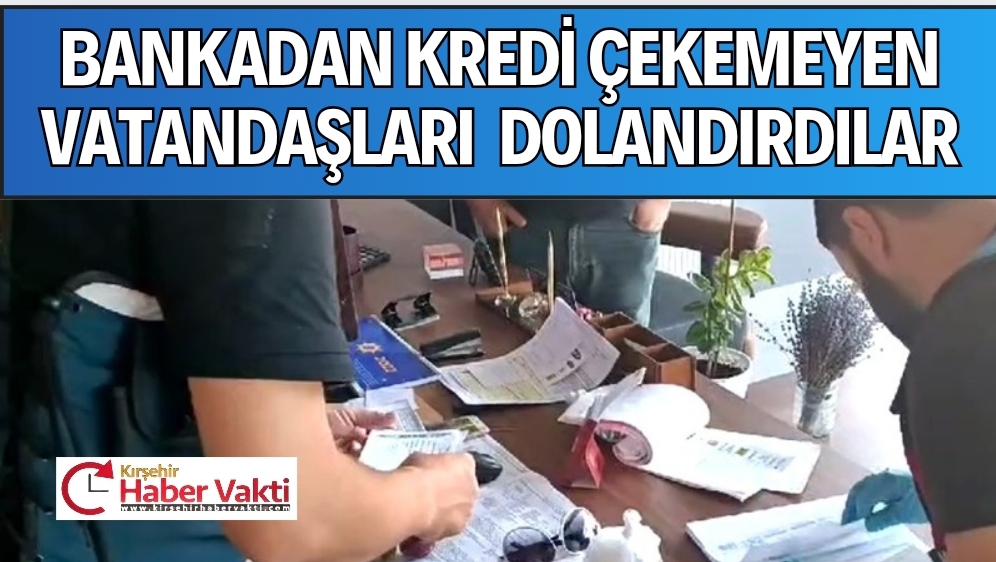 KIRŞEHİR’DE DOLANDIRICILIK