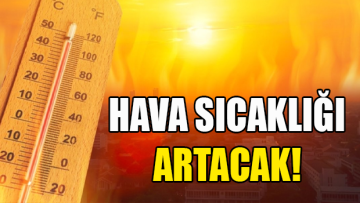 HAVA SICAKLIKLARI ARTACAK