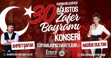 KAMAN BELEDİYESİ 30 AĞUSTOS’TA KONSER DÜZENLEYECEK