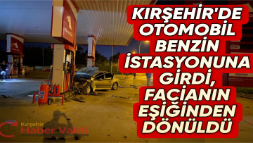 OTOMOBİL BENZİN İSTASYONUNA DALDI