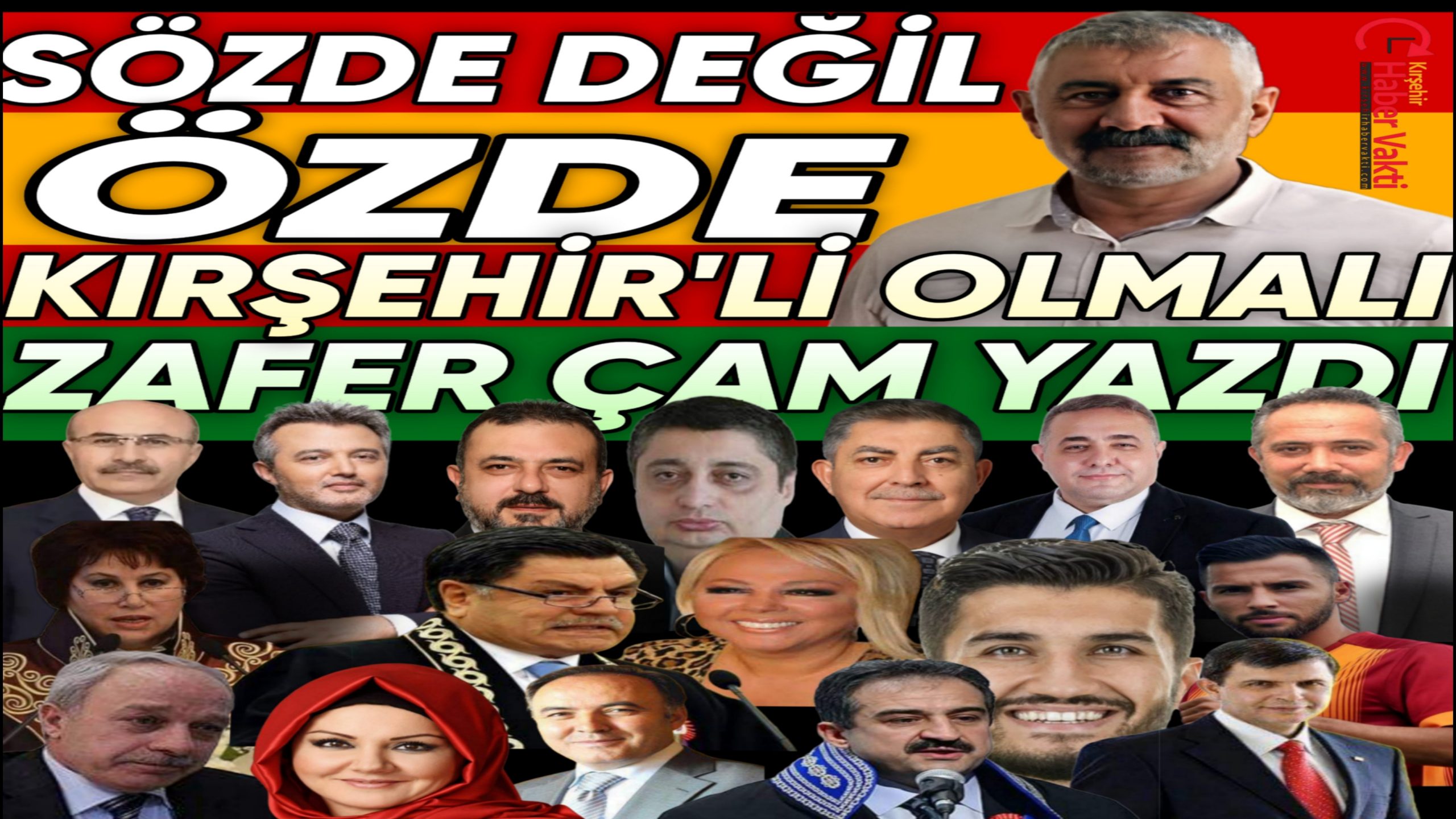 ZAFER ÇAM: ”SÖZDE DEĞİL ÖZDE KIRŞEHİRLİ OLMAK”